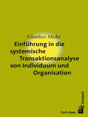 cover image of Einführung in die systemische Transaktionsanalyse von Individuum und Organisation